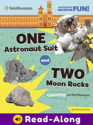 cover image of One Astronaut Suit and Two Moon Rocks